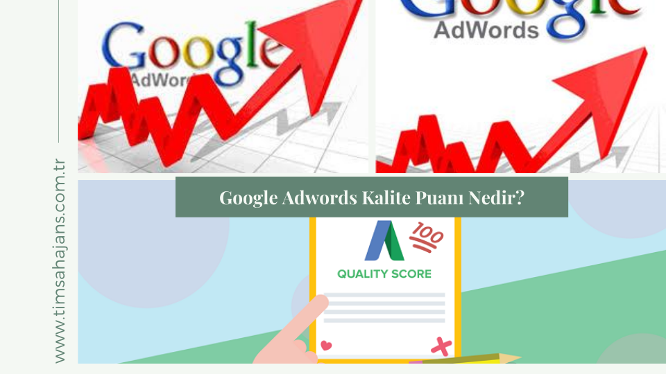 Google Adwords Kalite Puanı Nedir?