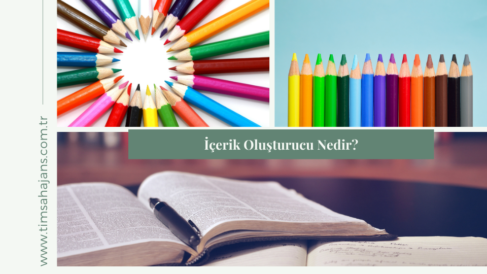 İçerik Oluşturucu Nedir?