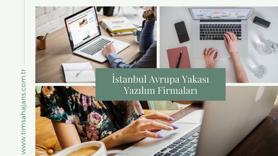 İstanbul Avrupa Yakası Yazılım Firmaları