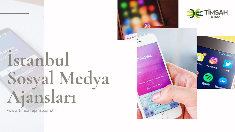 İstanbul Sosyal Medya Ajansları