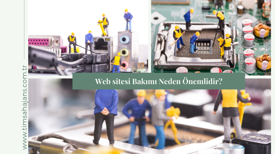 Web Sitenizin Bakımı Neden Önemlidir?